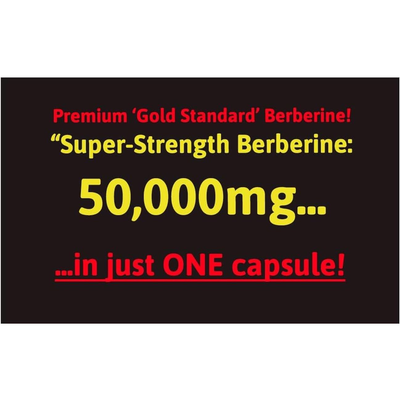 Berberine HCL 50,000 Mg Pure Natural Extract - 500 Mg at 100:1 – 120 High Strength Capsules