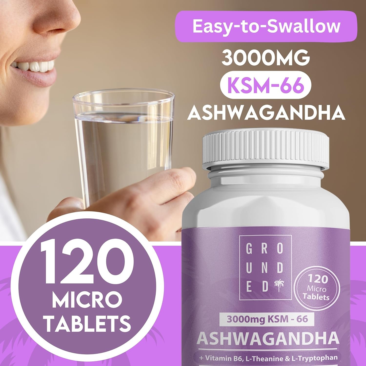 Grounded Ashwagandha KSM-66® High Strength 3,000Mg | 4-In-1 Formula | 120 Tablets / 2 Month Supply | L-Theanine, L-Tryptophan, Vitamin B6 & Black Pepper | Vegan-Friendly, UK Made