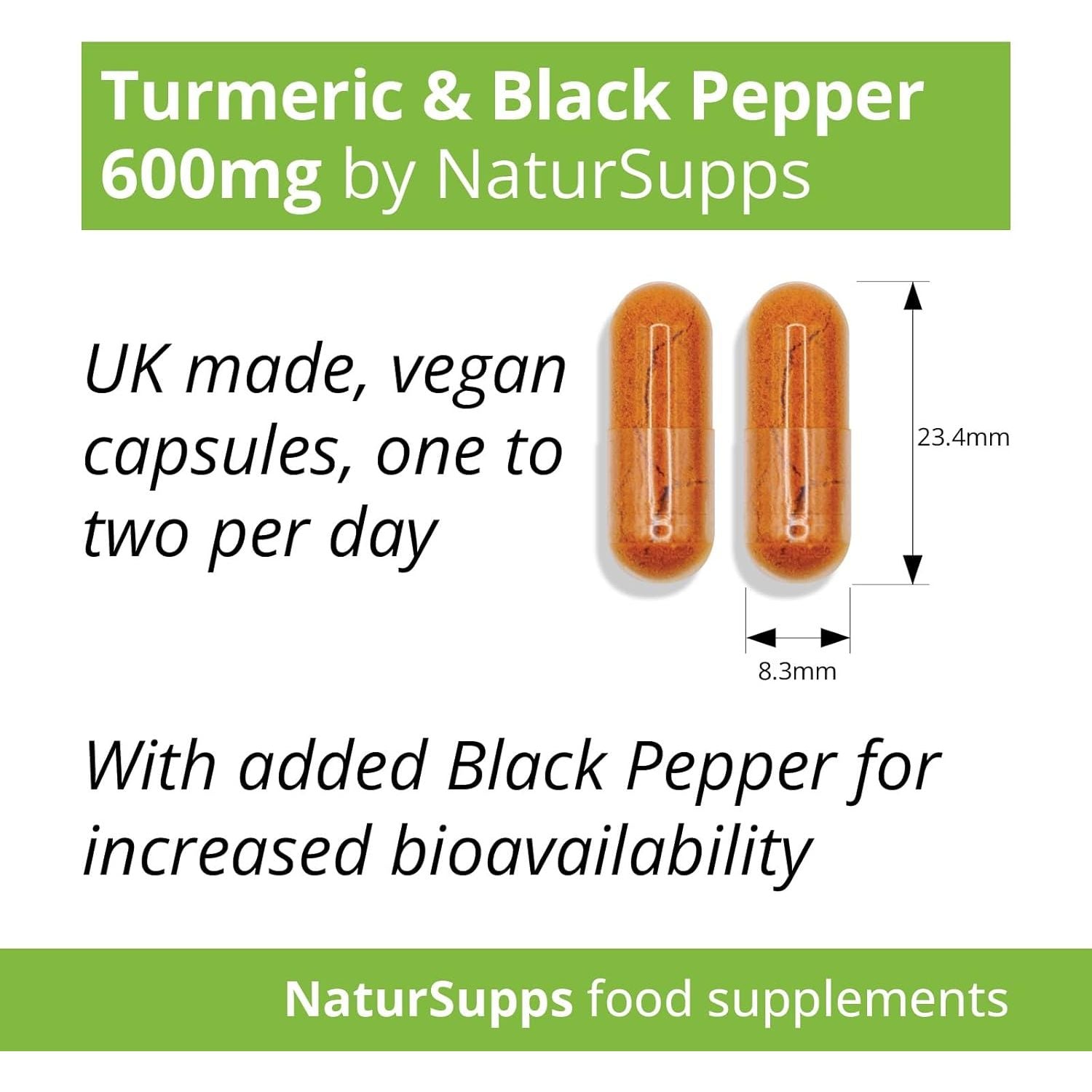 Natur Supps Turmeric and Black Pepper Capsules High Strength 600Mg, Vegan and Vegetarian Turmeric Curcumin Supplement, Pack of 365, Superior Absorption to Tablets