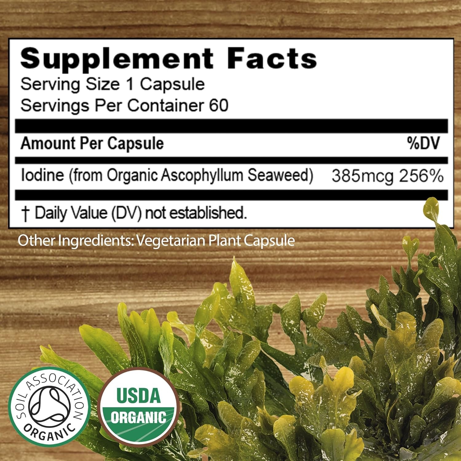 Certified Organic Iodine from 500Mg Sea Kelp Giving 385Mcg Iodine per Capsule 256% RDA Contributes to Normal Thyroid Function
