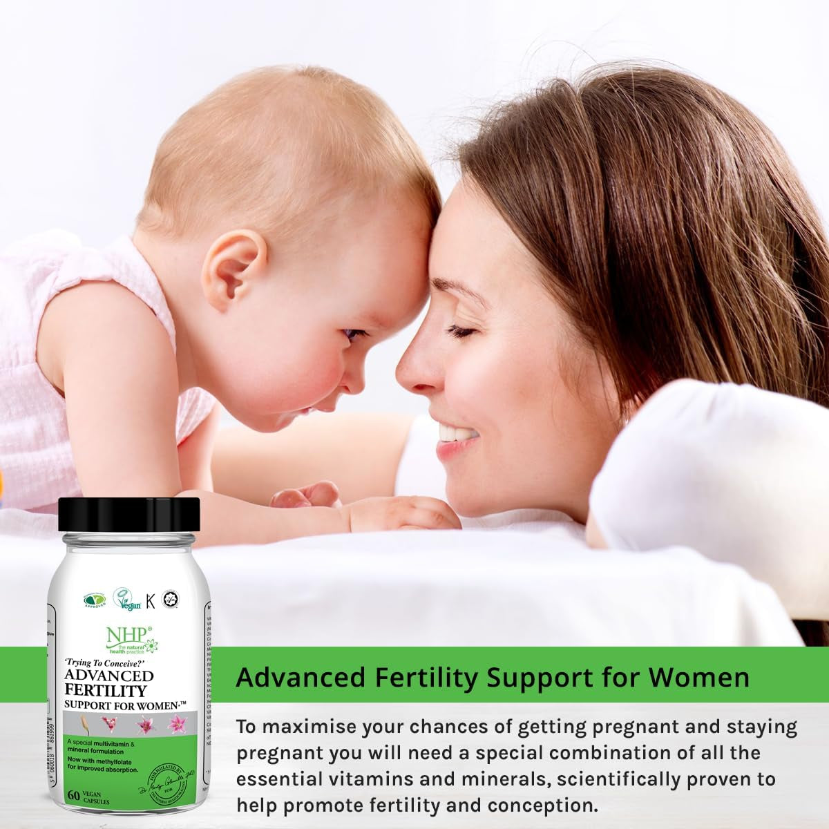 NHP Advanced Fertility Support for Women - Nutrients for Conception, IVF Support & Pregnancy, Scientifically Formulated with Active Vitamins & Minerals for Optimal Fertility Health 60 Vegan Capsules