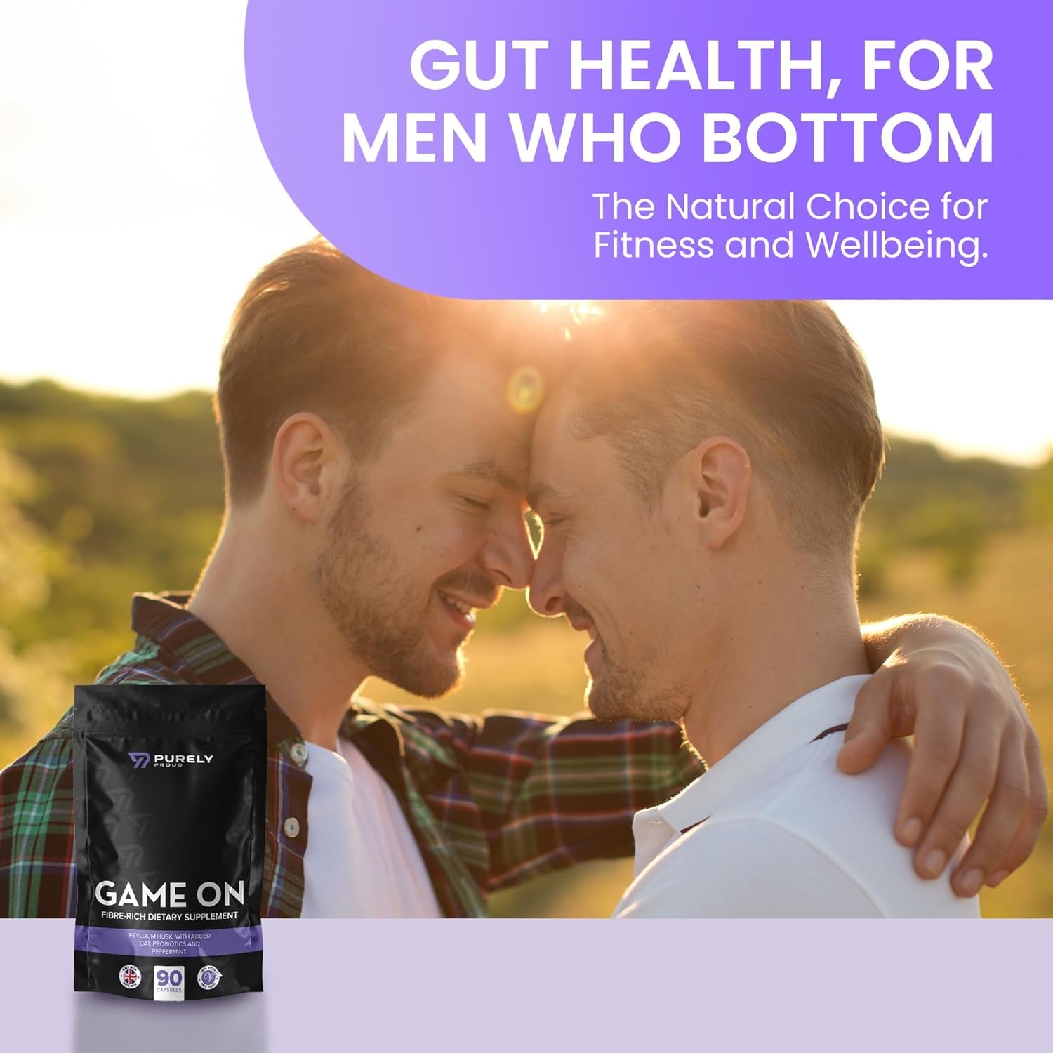 Purely Proud Game on – Fibre Rich Supplement for Bottoms | Stay Ready with Psyllium Husk, Probiotics, Peppermint | Supports Digestion, Gut Health & Clean Confidence | Vegan | 90 Capsules | Made in UK